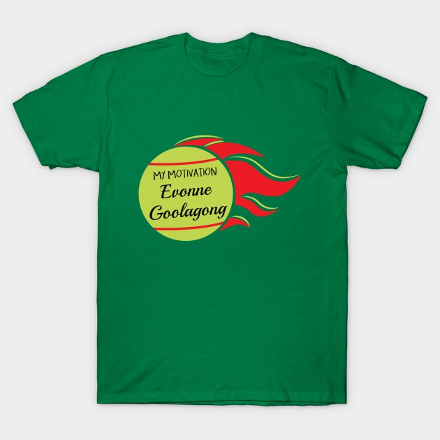 My Motivation - Evonne Goolagong T-Shirt by SWW